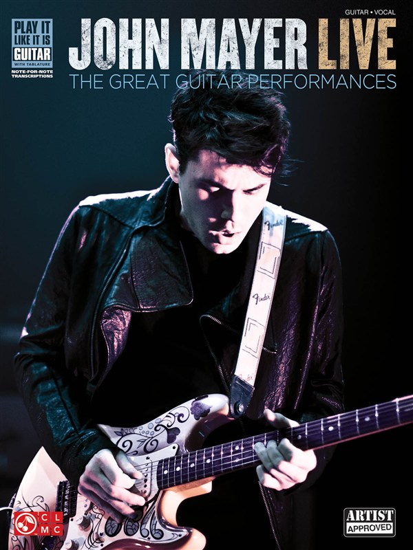 HAL LEONARD MAYER JOHN LIVE PLAY IT LIKE IT IS - GUITAR
