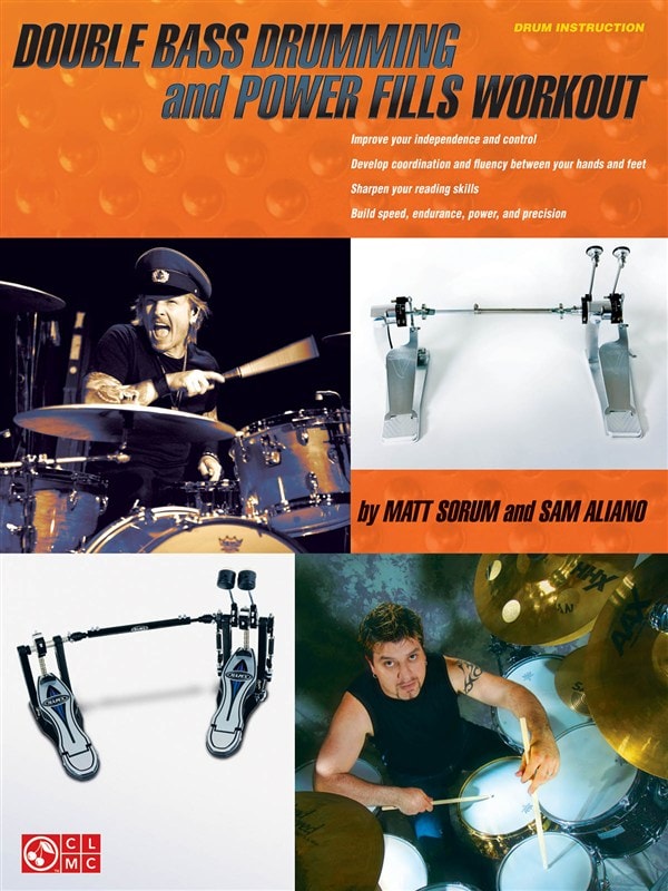 HAL LEONARD SORUM MATT AND ALIANO SAM DOUBLE BASS DRUMMING AND POWER FILLS WORKOUT - DRUMS