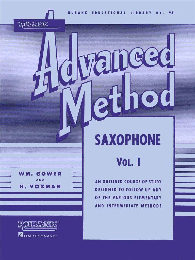 HAL LEONARD GOWER & VOXMAN - RUBANK ADVANCED METHOD - SAXOPHONE VOL.1