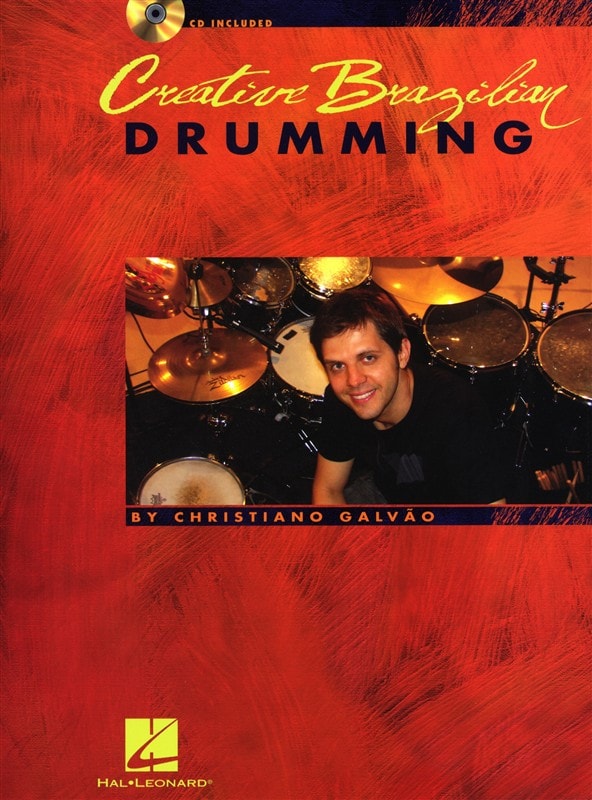 HAL LEONARD CREATIVE BRAZILIAN DRUMMING DRUMS + CD - DRUMS