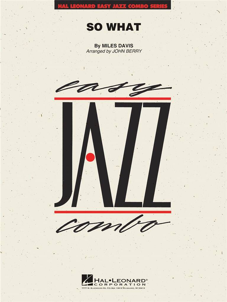 HAL LEONARD MILES DAVIS - SO WHAT - EASY JAZZ COMBO SERIES