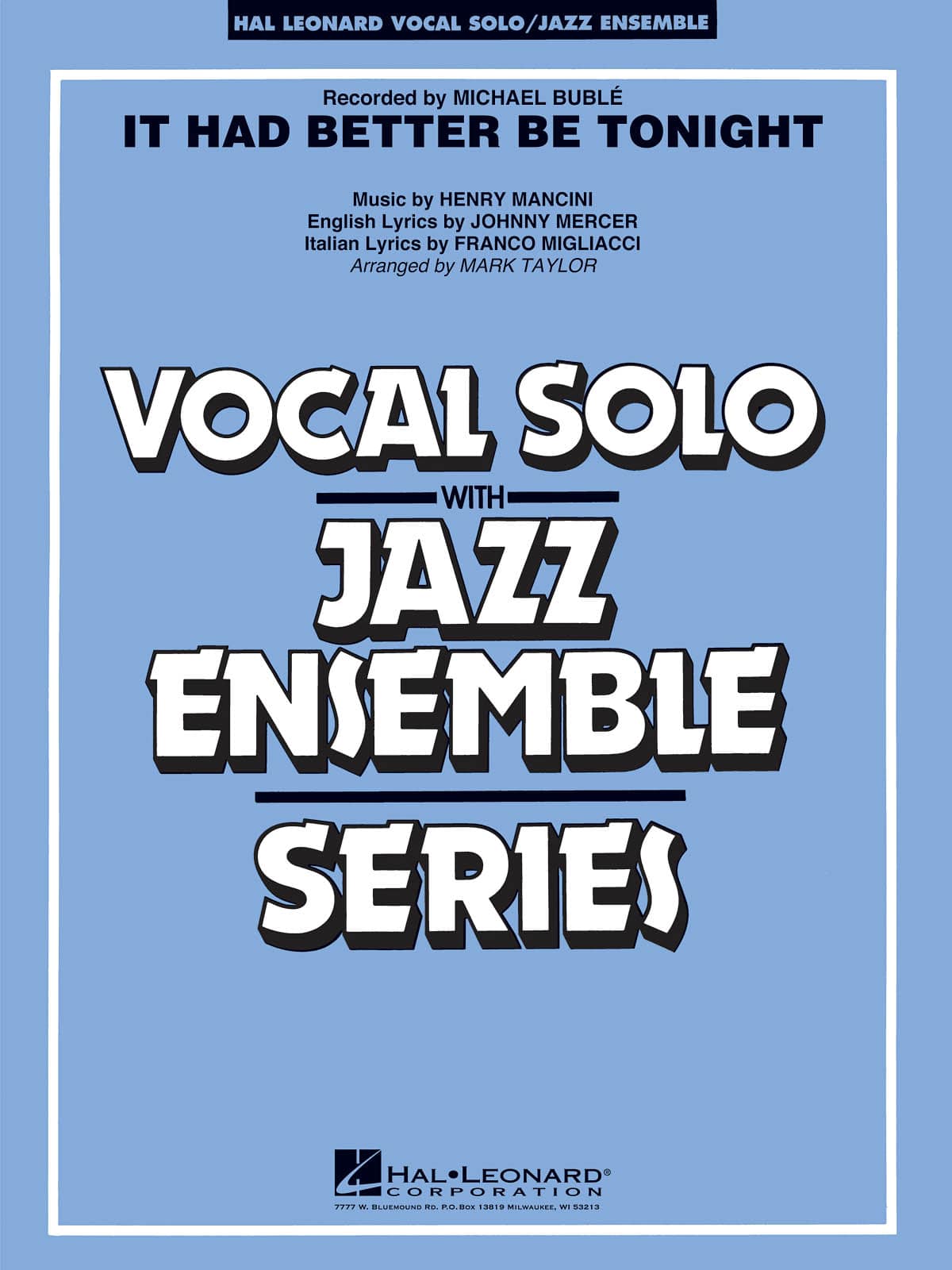 HAL LEONARD MANCINI HENRY - IT HAD BETTER BE TONIGHT - VOCAL SOLO / JAZZ ENSEMBLE SERIES