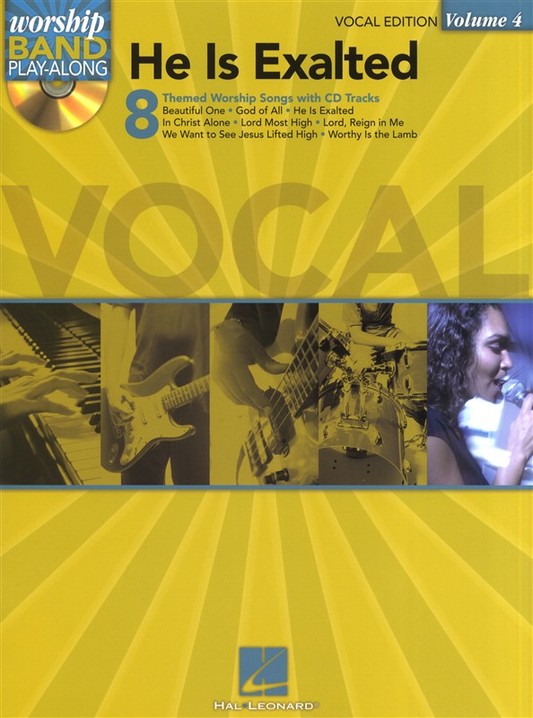 HAL LEONARD WORSHIP BAND PLAY-ALONG VOLUME 4 - HE IS EXALTED VOCAL + CD - VOICE
