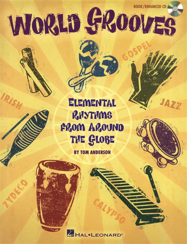 HAL LEONARD WORLD GROOVES ELEMENTAL RHYTHMS FROM AROUND THE GLOBE PERC + CD - PERCUSSION