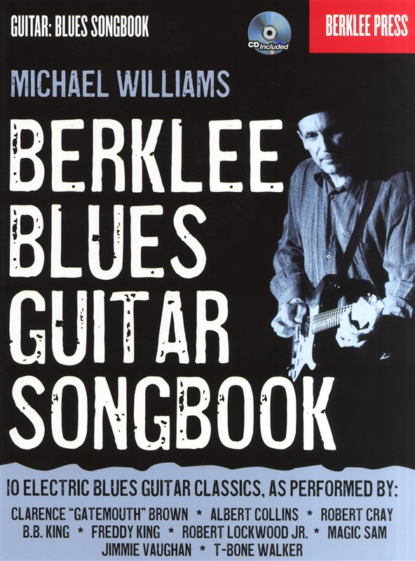 HAL LEONARD WILLIAMS MICHAEL BERKLEE BLUES GUITAR SONGBOOK METHOD + CD - GUITAR