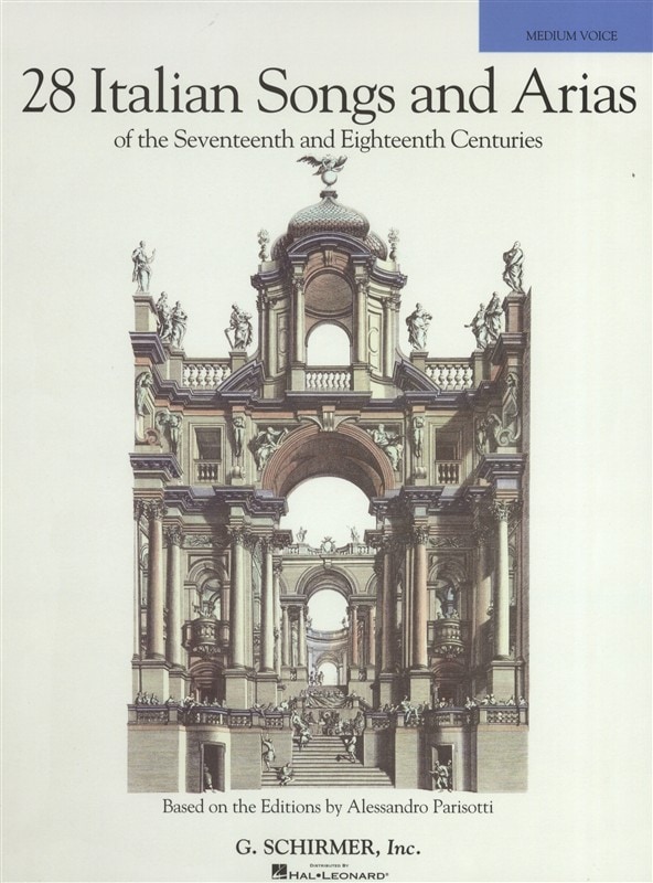 HAL LEONARD 28 ITALIAN SONGS AND ARIAS OF 17TH AND 18TH CENT PARISOTTI - MEDIUM VOICE