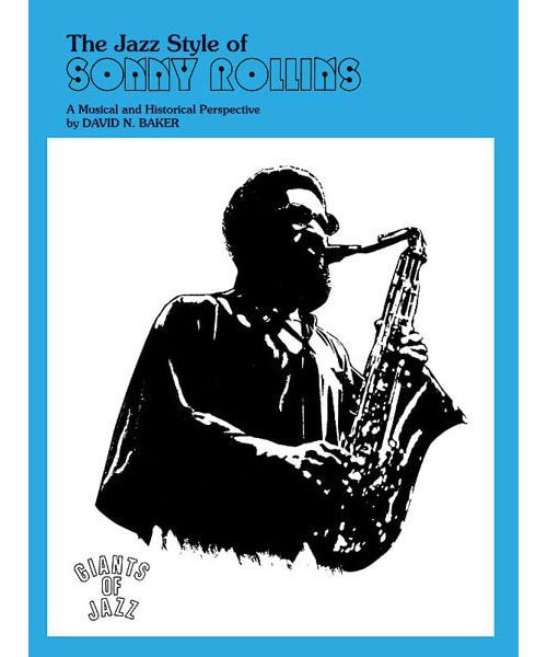 ALFRED PUBLISHING BAKER D. - THE JAZZ STYLE OF SONNY ROLLINS (TENOR SAXOPHONE)