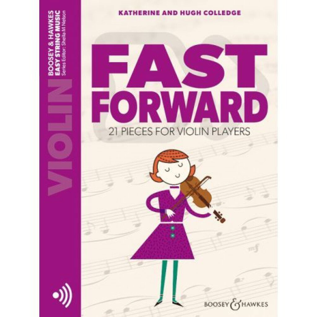 BOOSEY & HAWKES Colledge K. & H. - Fast Forward - Violon +audio