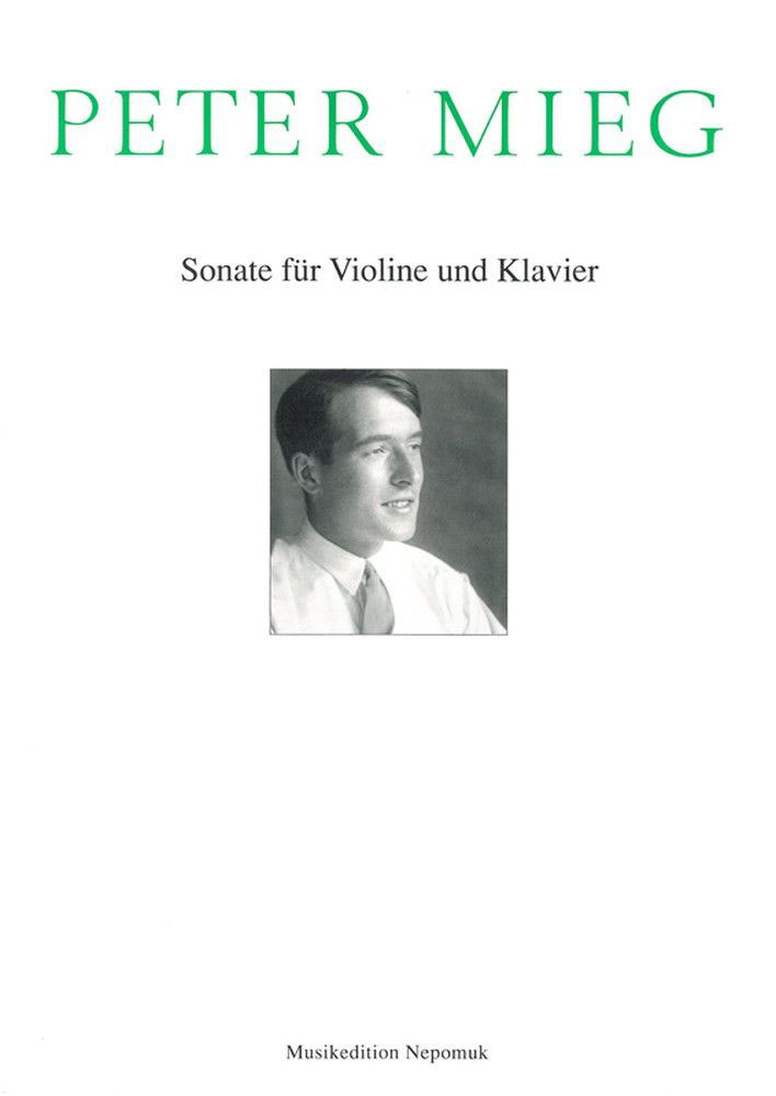 EDITION BREITKOPF MIEG PETER - SONATE FUR VIOLINE UND KLAVIER - VIOLIN, PIANO