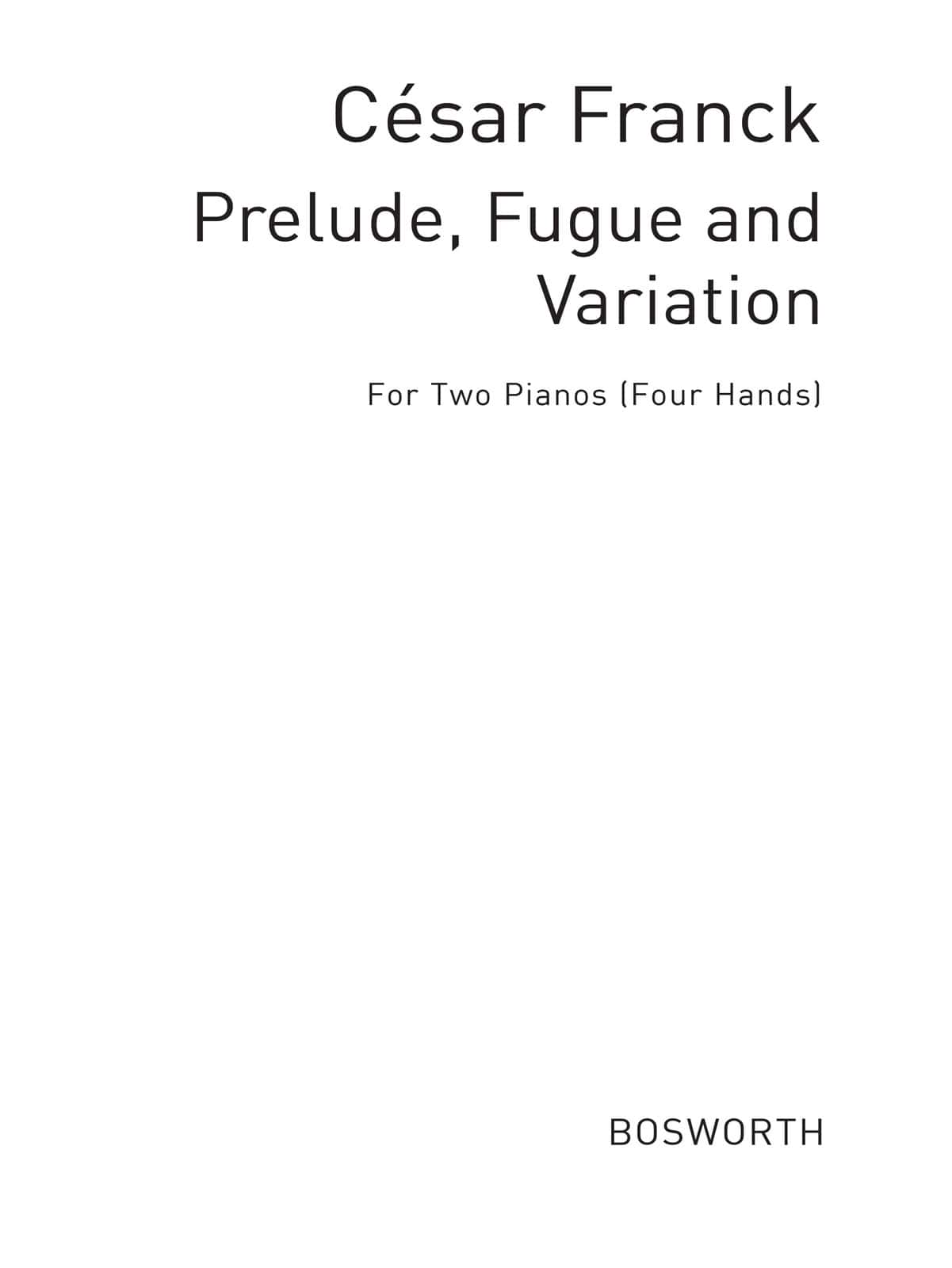 BOSWORTH FRANCK CESAR - PRELUDE, FUGUE & VARIATIONS - 2 PIANOS