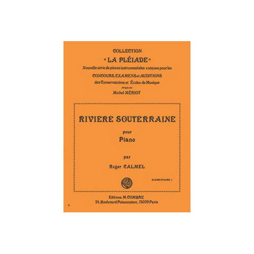 COMBRE CALMEL ROGER - LA RIVIERE SOUTERRAINE - PIANO