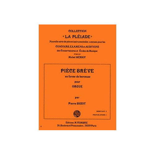 COMBRE BIGOT PIERRE - PIECE BREVE EN FORME DE BERCEUSE - ORGUE