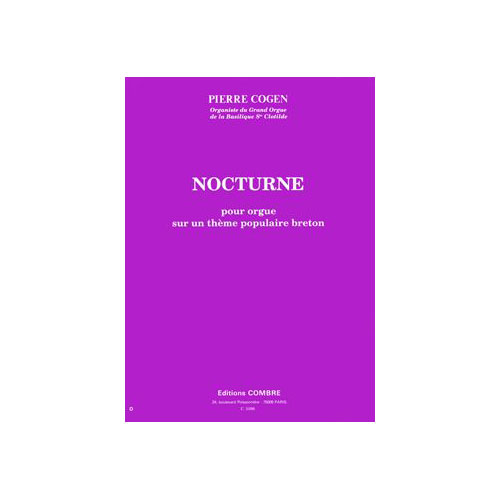 COMBRE COGEN PIERRE - NOCTURNE (SUR UN THEME POPULAIRE BRETON) - ORGUE