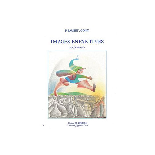 COMBRE BAUBET-GONY PIERRE - IMAGES ENFANTINES (7 PIECES) - PIANO