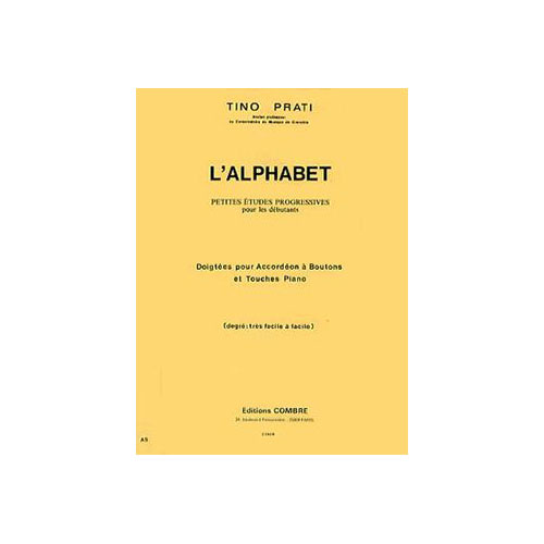 COMBRE PRATI TINO - L'ALPHABET - PETITES ETUDES PROGRESSIVES - ACCORDEON