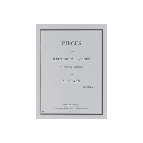COMBRE ALAIN ALBERT - PIECES - 2. RECUEIL (15 PIECES) - ORGUE OU HARMONIUM