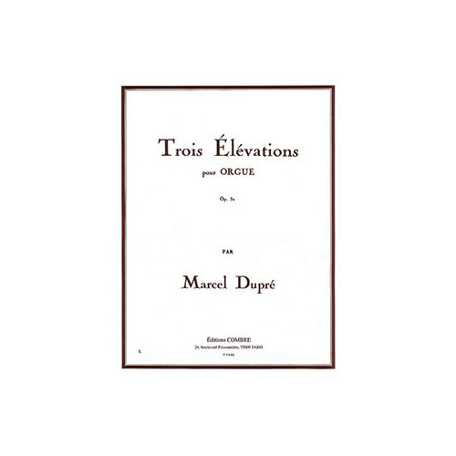 COMBRE DUPRE MARCEL - ELEVATIONS (3) OP.32 - ORGUE