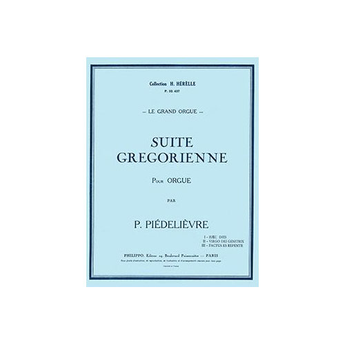 COMBRE PIEDELIEVRE PAULE - SUITE GREGORIENNE - ORGUE