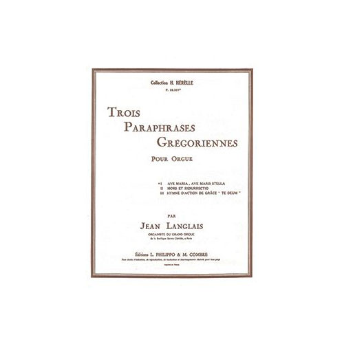 COMBRE LANGLAIS JEAN - AVE MARIA, AVE MARIS STELLA (PARAPHRASE GREGORIENNE N.1) - ORGUE