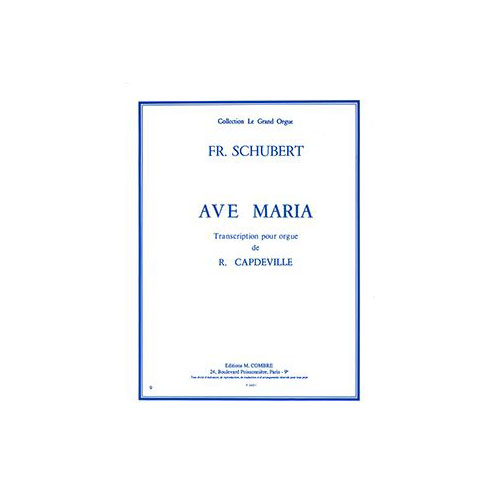 COMBRE SCHUBERT FRANZ - AVE MARIA - ORGUE
