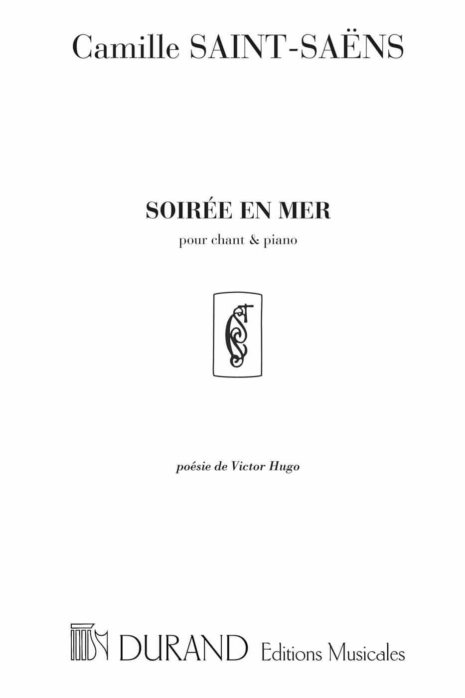 DURAND SAINT SAENS C. - SOIREE EN MER - VOIX ALTO