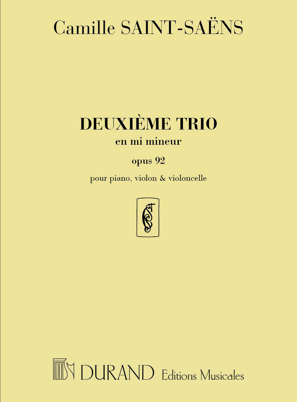 DURAND SAINT SAENS C. - TRIO OP 92 N 2 EN MI MINEUR - VIOLON, VIOLONCELLE ET PIANO