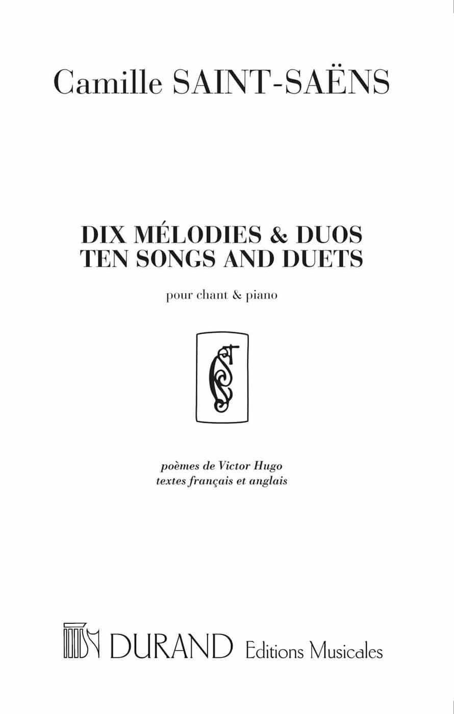 DURAND SAINT-SAENS C. - TEN SONGS AND DUETS - CHANT ET PIANO