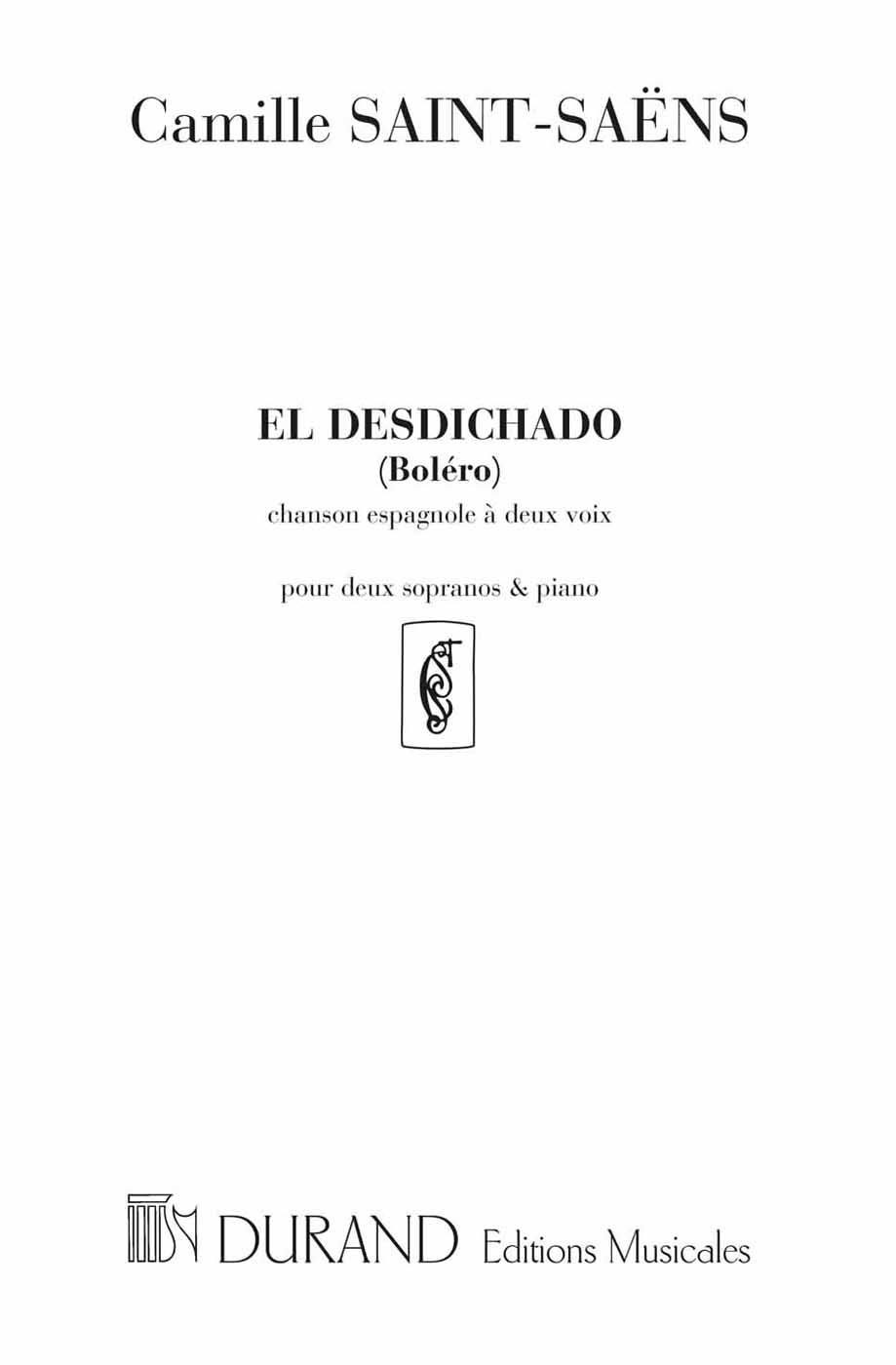 DURAND SAINT SAENS C. - EL DESDICHADO (BOLERO) - CHANT ET PIANO