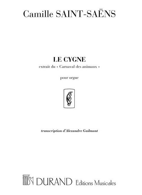 DURAND SAINT SAENS C. - LE CYGNE - ORGUE