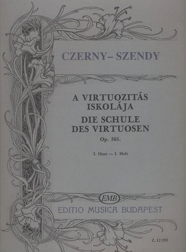 EMB (EDITIO MUSICA BUDAPEST) CZERNY C. - SCHOOL OF THE VIRTUOSO VOL.1 OP.365 - PIANO 