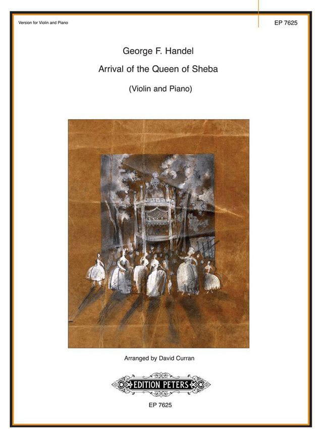 EDITION PETERS HANDEL GEORGE FRIEDERICH - ARRIVAL OF THE QUEEN OF SHEBA - VIOLIN ENSEMBLE