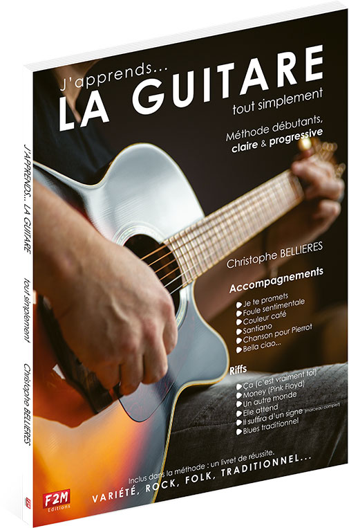F2M EDITIONS BELLIERES CHRISTOPHE - J'APPRENDS LA GUITARE... TOUT SIMPLEMENT 
