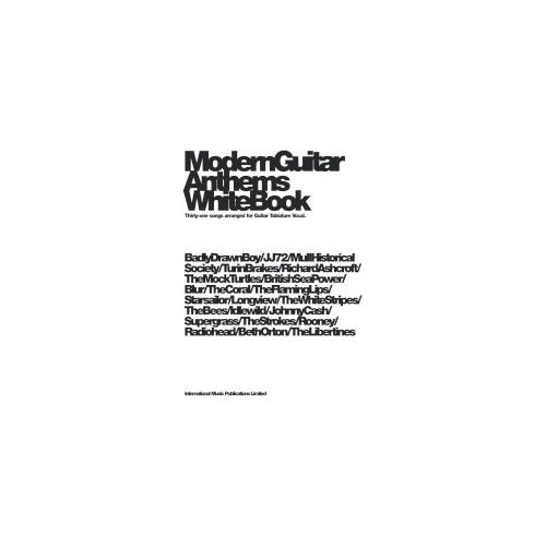 FABER MUSIC MODERN GUITAR ANTHEMS - WHITE BOOK - GUITAR TAB