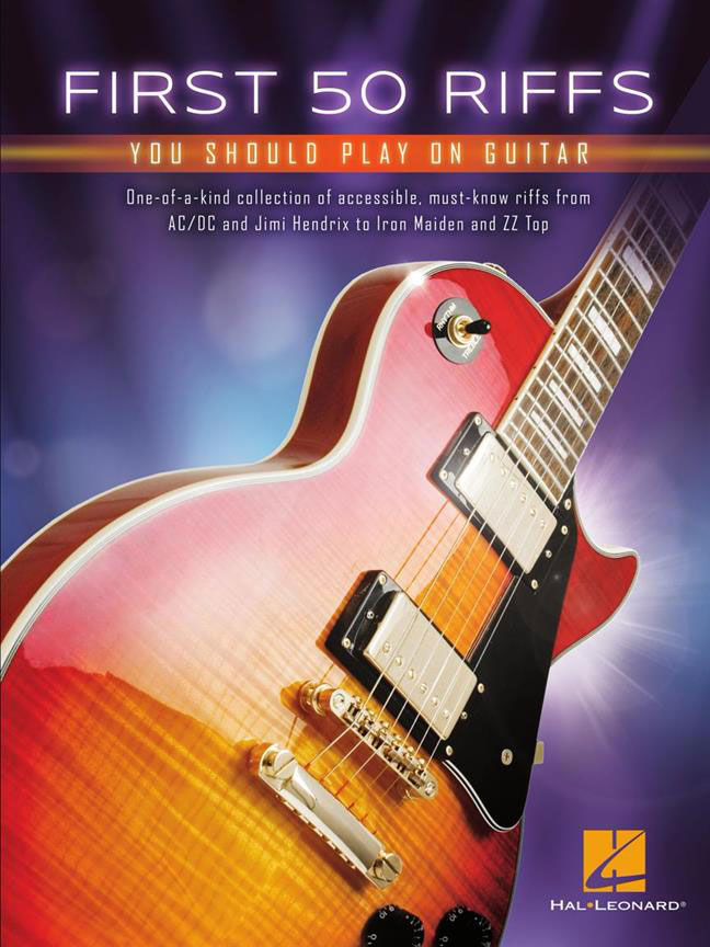 HAL LEONARD FIRST 50 RIFFS YOU SHOULD PLAY ON GUITAR
