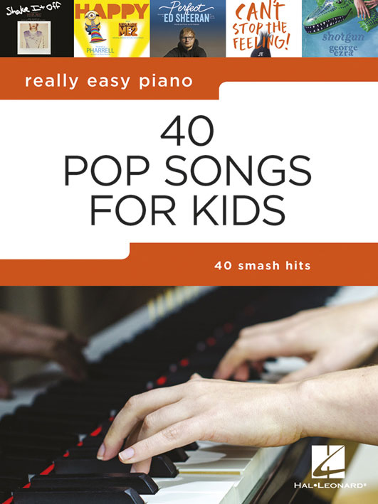 HAL LEONARD Really Easy Piano: 40 Pop Songs for Kids - English version