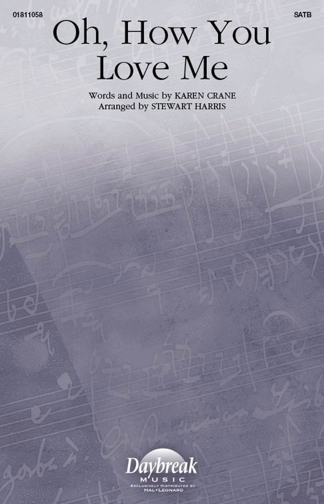 HAL LEONARD Oh, How You Love Me