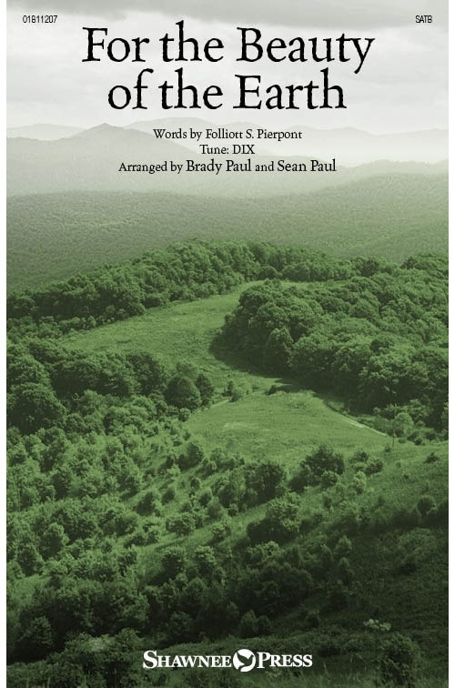 SHAWNEE PRESS For the Beauty of the Earth