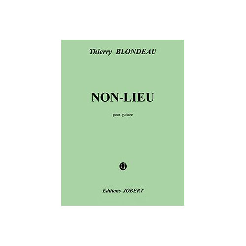 JOBERT Blondeau - NON-lieu - Guitare - Guitare