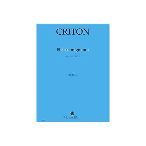 JOBERT CRITON - ELLE EST MIGNONNE (BASSE/GUIT) - BARYTON ET GUITARE EN 1/12 E DE TON