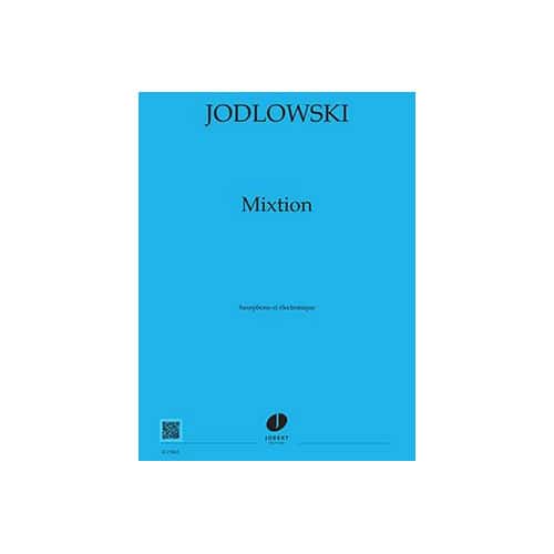 JOBERT JODLOWSKI - MIXTION + 2 CD - SAXOPHONE ET ÉLECTRONIQUE