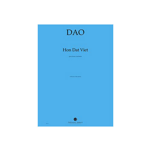 JOBERT DAO - HON DAT VIET - CHOEUR ET ORCHESTRE