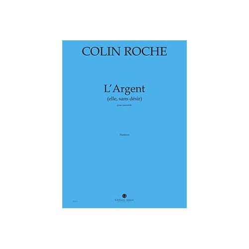 JOBERT ROCHE - L'ARGENT (ELLE,SANS DÉSIR) - ENSEMBLE DE 29 MUSICIENS