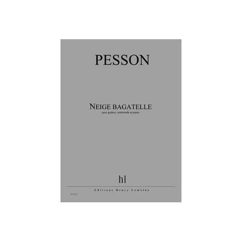 LEMOINE PESSON - NEIGE BAGATELLE (X3) - GUITARE, VIOLONCELLE ET PIANO