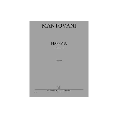 LEMOINE MANTOVANI BRUNO - HAPPY B. - FLUTE, VIOLON, ALTO, VIOLONCELLE