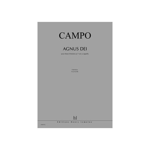 LEMOINE CAMPO REGIS - AGNUS DEI - VOIX OU CHOEUR