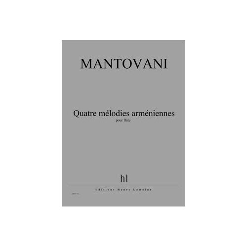 LEMOINE Mantovani - Mélodies Arméniennes (4) - Flûte