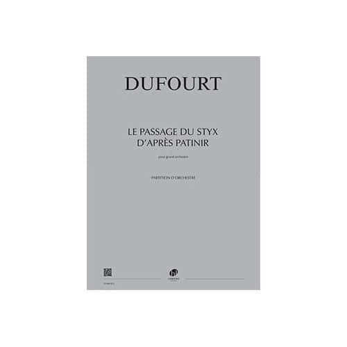LEMOINE DUFOURT - LE PASSAGE DU STYX D'APRÈS PATINIR - GRAND ORCHESTRE
