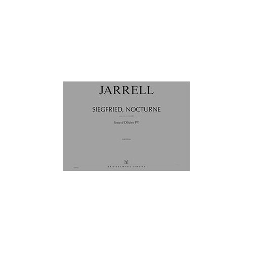 LEMOINE JARRELL MICHAEL - SIEGFRIED, NOCTURNE - PARTITION 