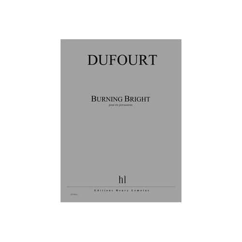LEMOINE DUFOURT - BURNING BRIGHT - 6 PERCUSSIONS