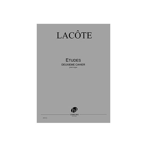 LEMOINE Lacote - Etudes 2e Cahier - Orgue